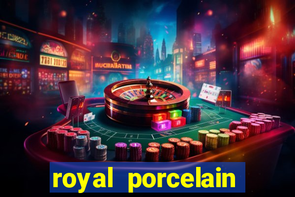 royal porcelain kingdom of thailand chelsea